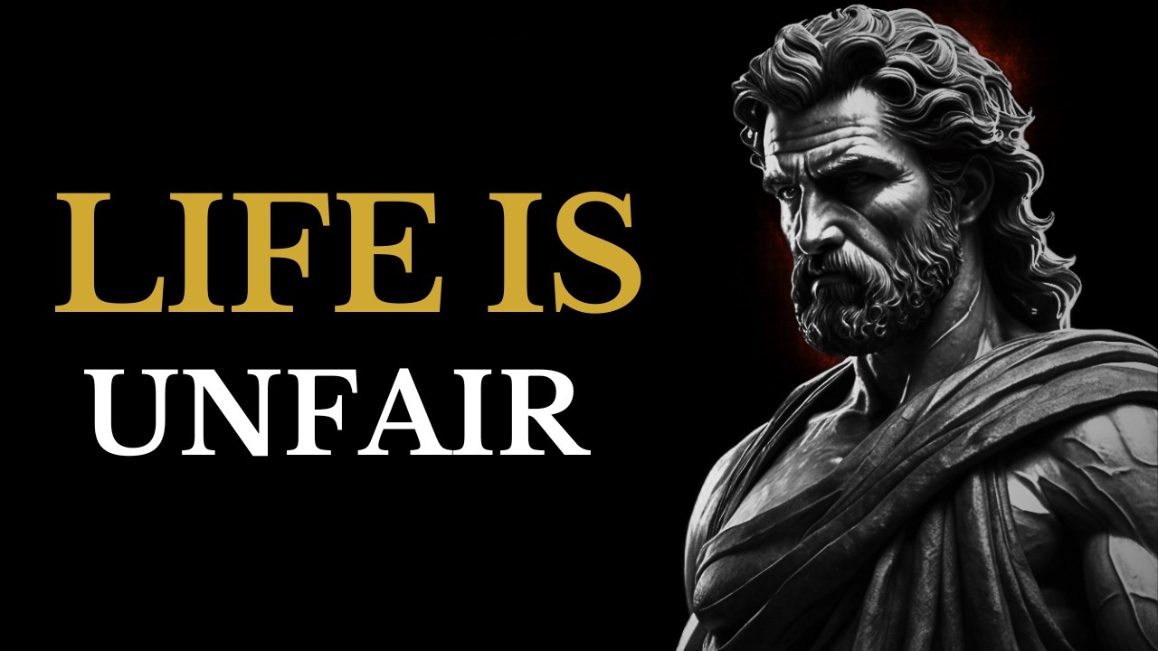 Life is Unfair and Nothing Belongs to You: 6 Stoic Truths You Need to Accept Today