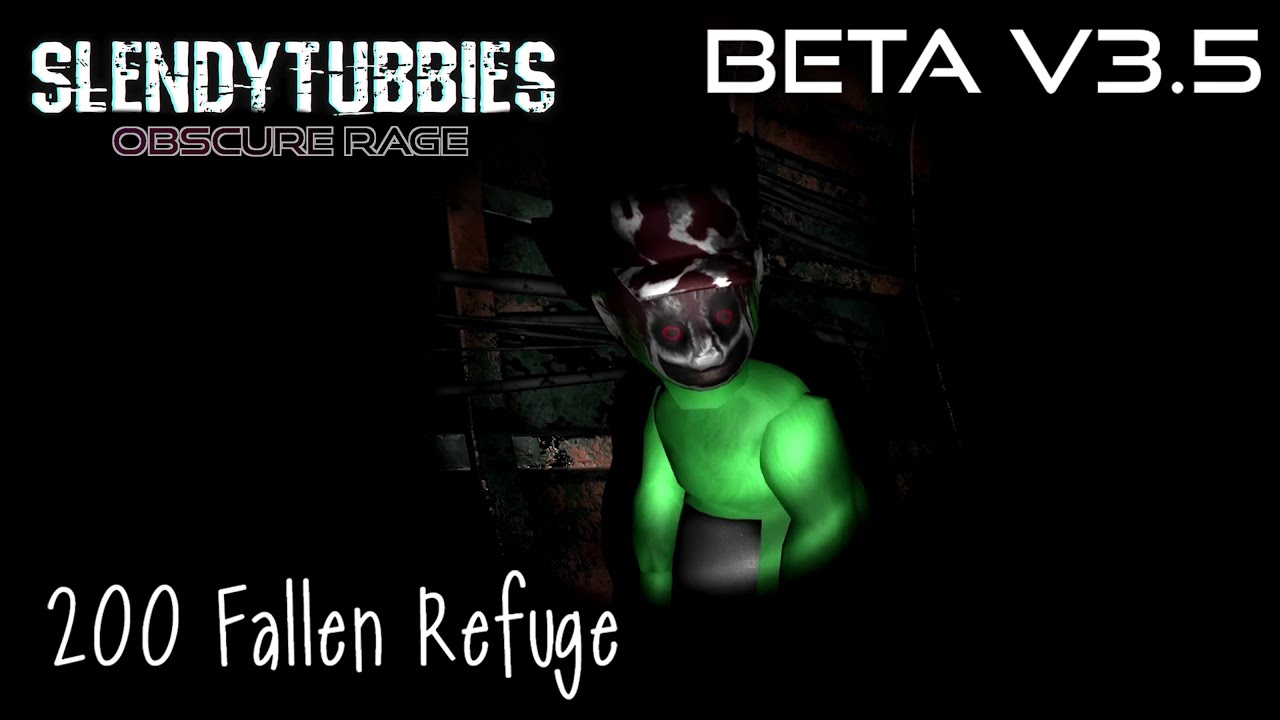 Slendytubbies: Obscured Rage Closed Beta V3.5 - Fallen Refuge |200|