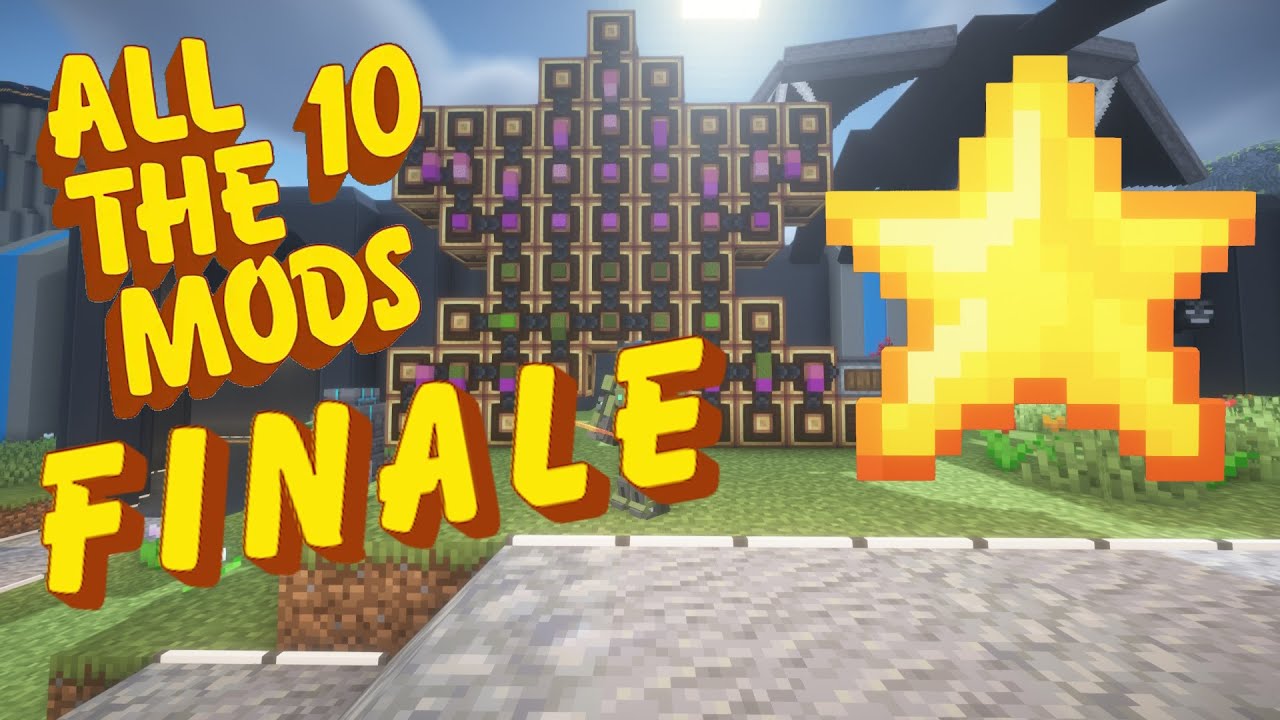 All The Mods 10 Episode 40 FINALE:  Crafting the All The Mod Star!