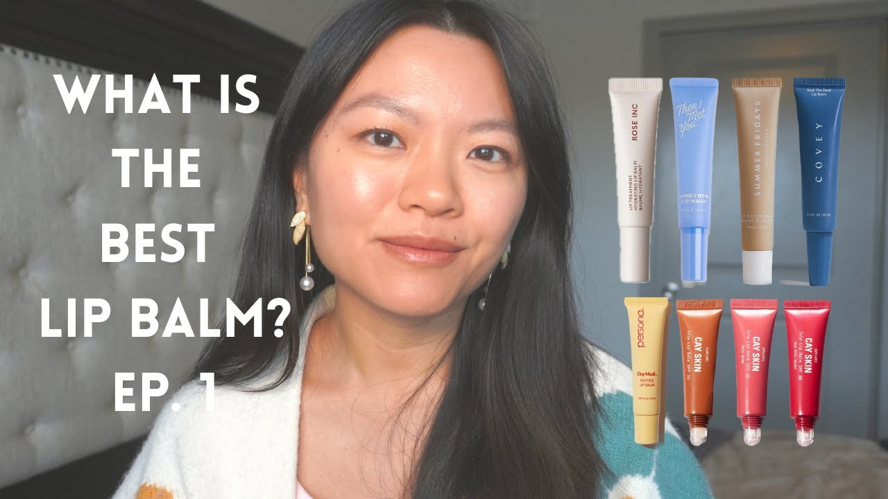 Battle of the Balms | Reviewing 6 Top Lip Balms | Ep. 1