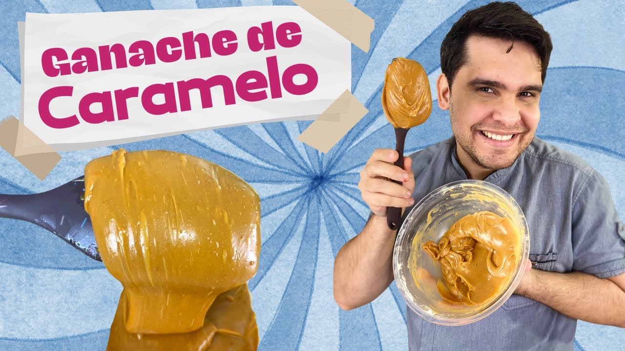GANACHE DE CARAMELO PARA COBERTURA (2 INGREDIENTES)  - ABCDário da Confeitaria - Aula Direta