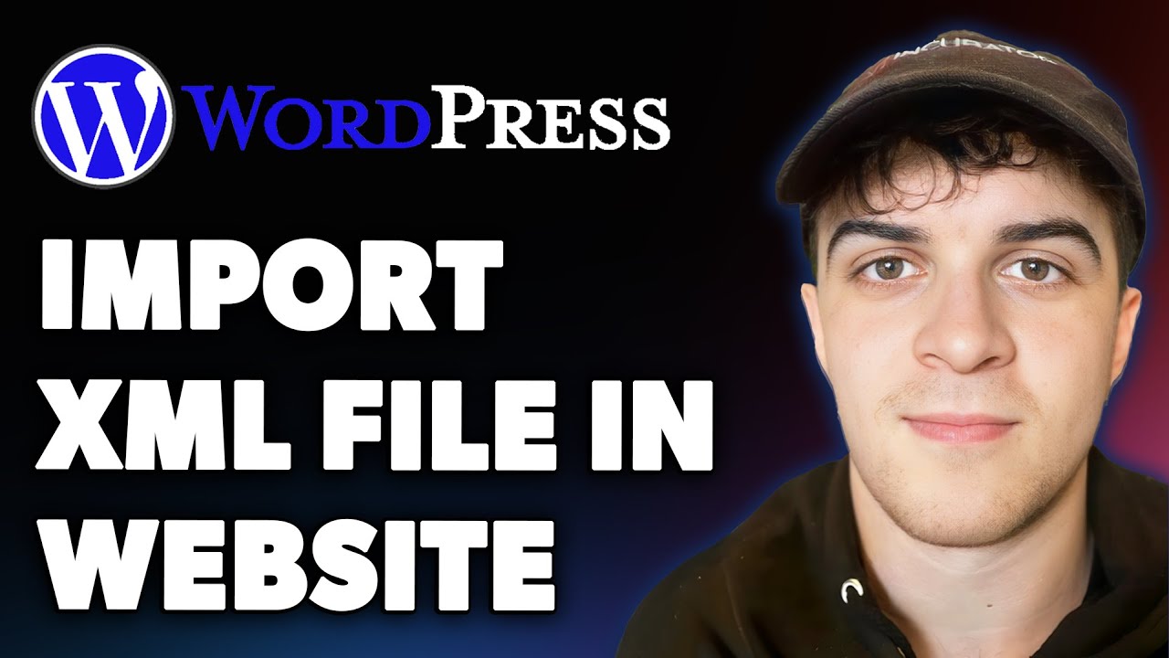 How to Import Xml File in Wordpress Website (Full 2025 Guide)