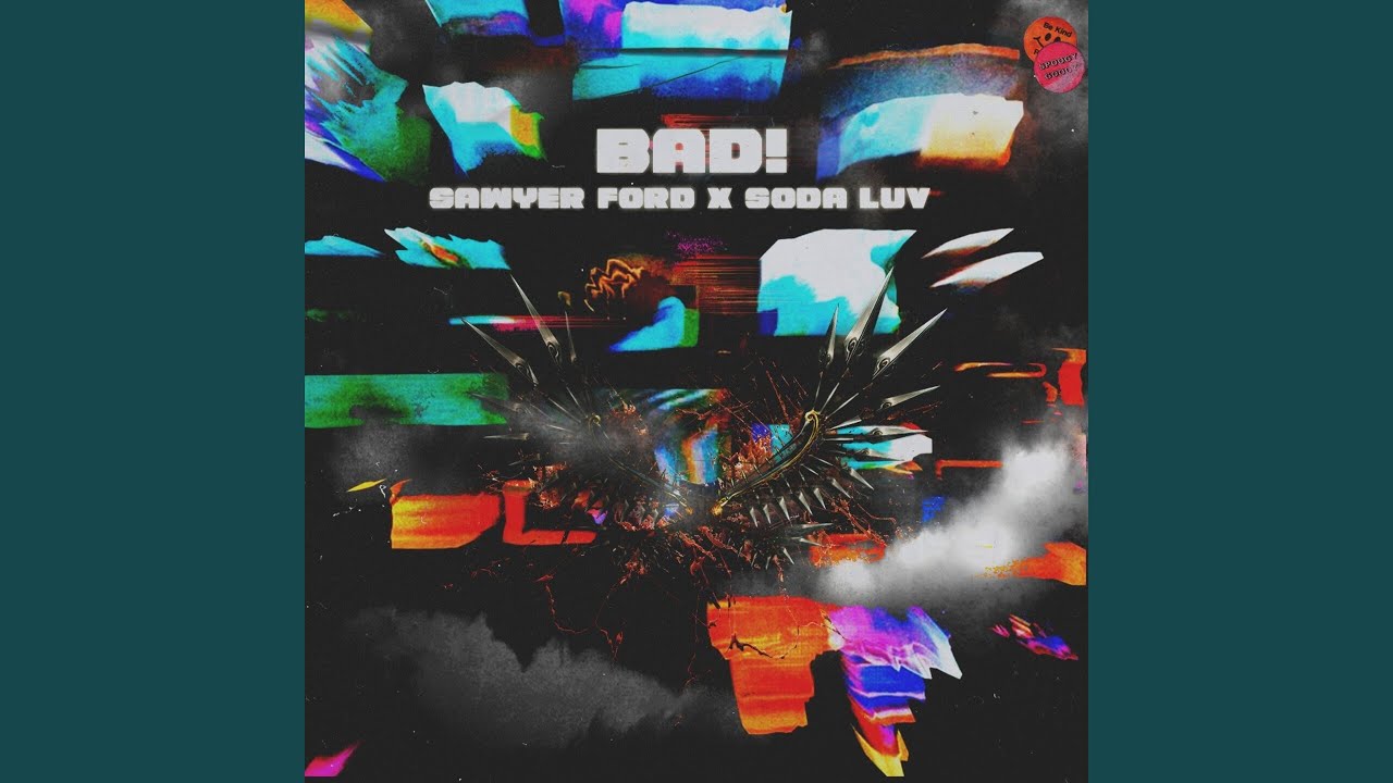 BAD! (feat. SODA LUV)