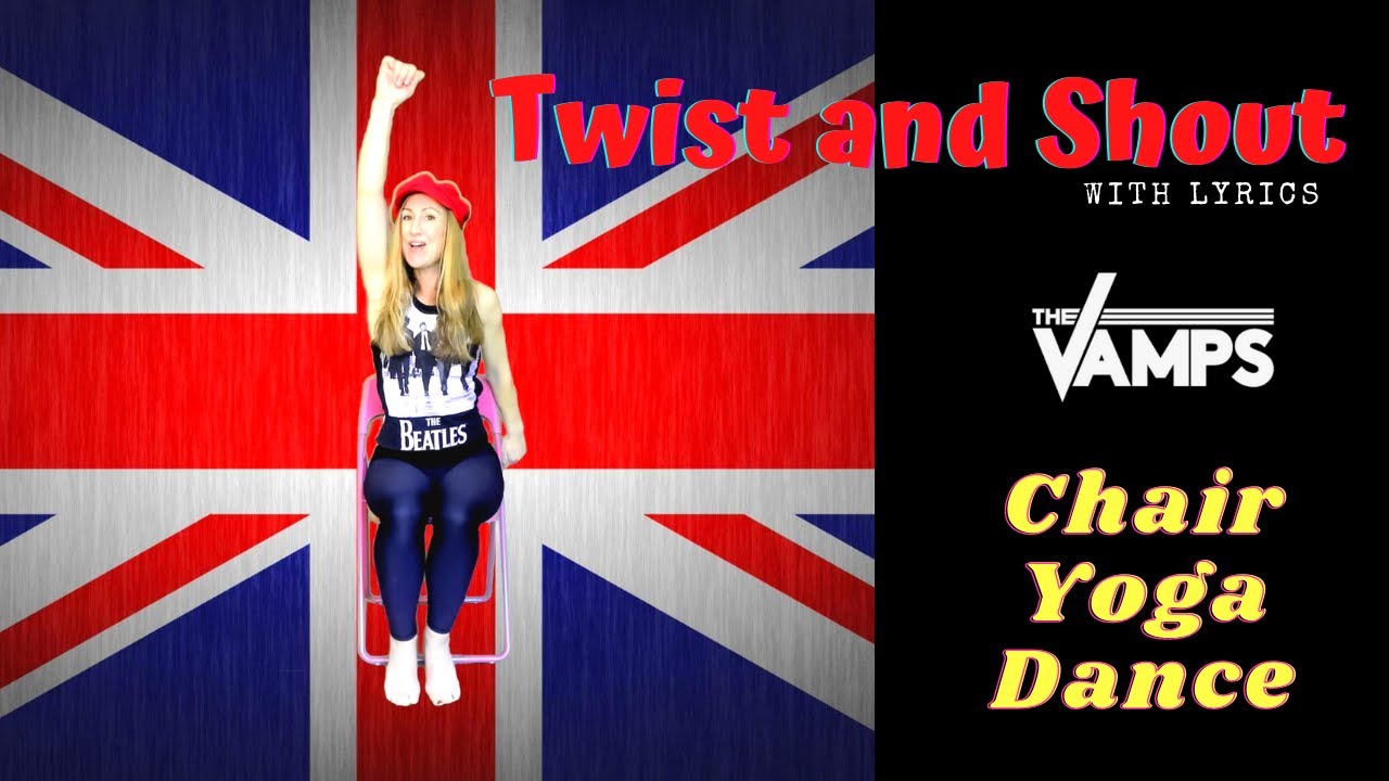 TWIST AND SHOUT with lyrics * Chair Yoga Dance * Fun seated chair dance for senior living activities