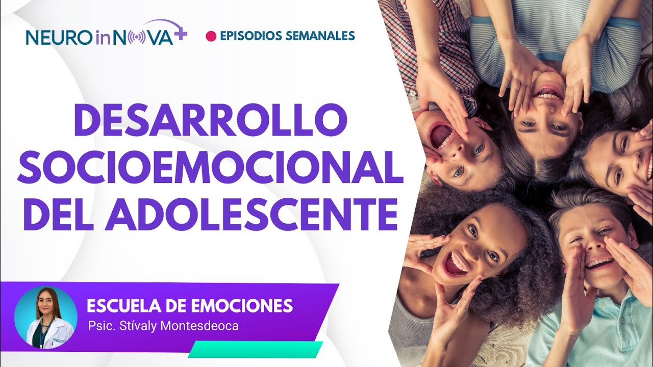EP25: Desarrollo Socioemocional del Adolescente