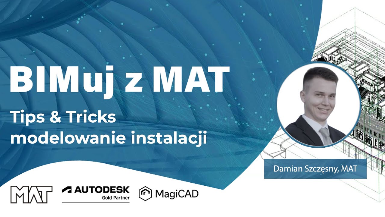 Tips & Tricks: modelowanie instalacji | BIMuj z MAT | Damian Szczęsny