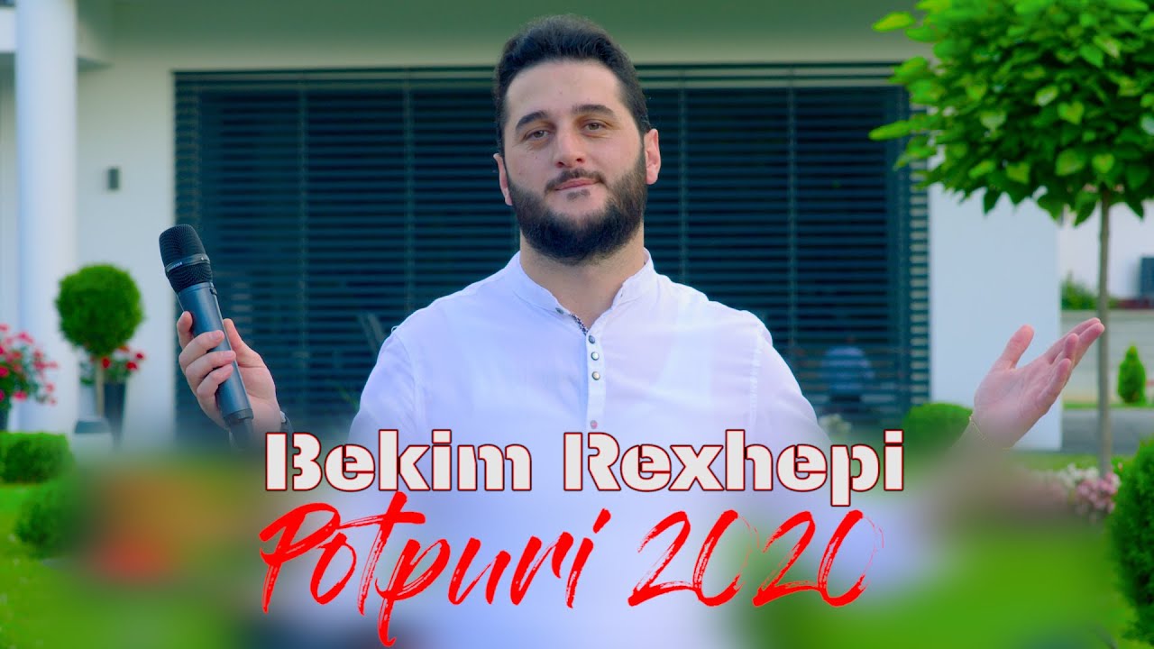 Bekim Rexhepi  - Potpuri