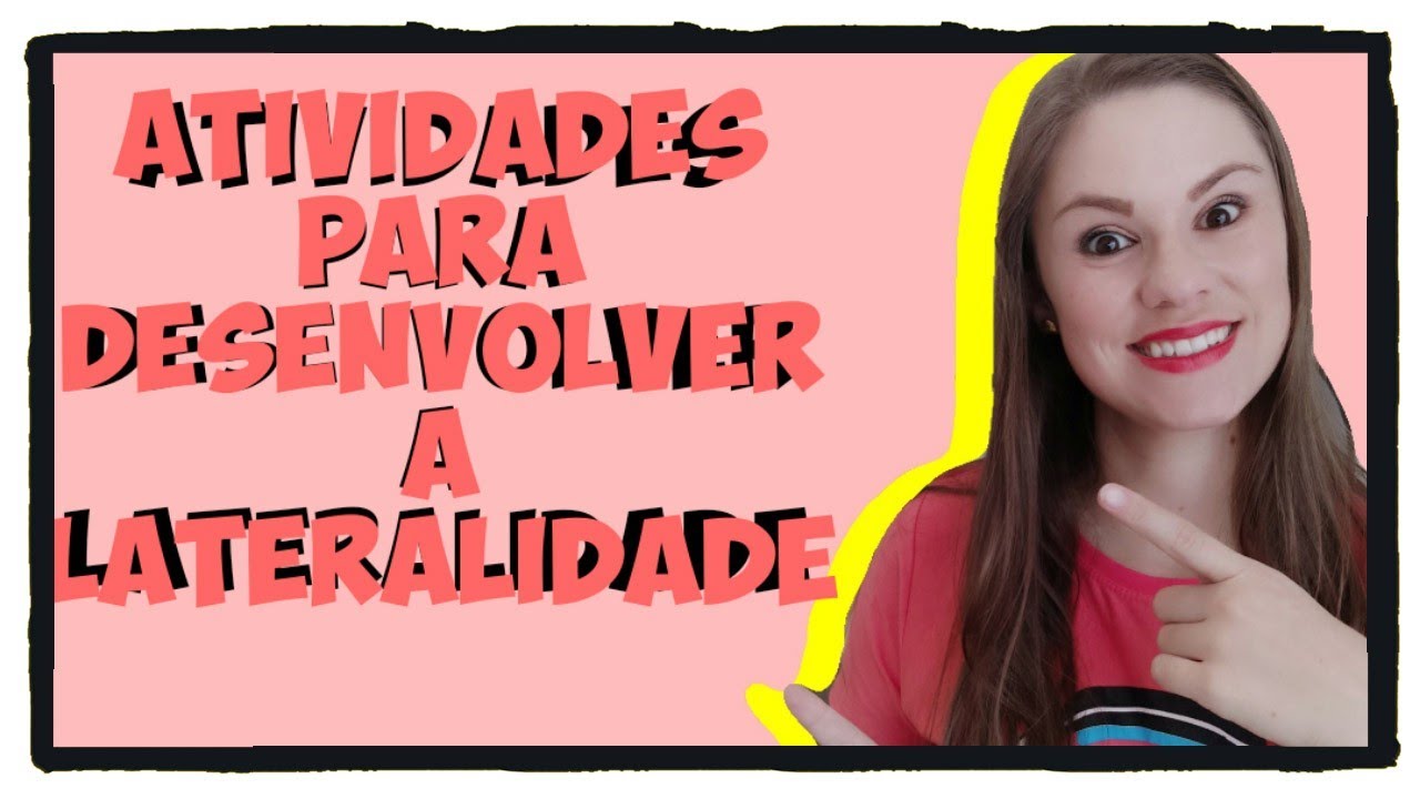 Lateralidade na Educação Infantil | 5 Brincadeiras Lúdicas para fazer em casa e na escola