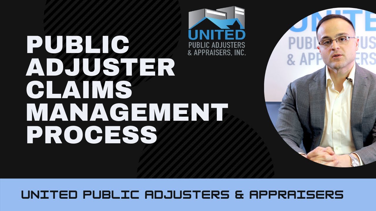 Public Adjuster- Claims Management Process- United Public Adjusters