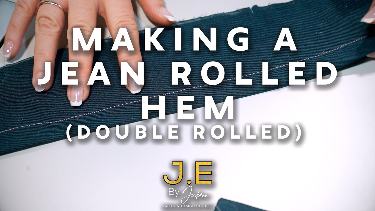 How to make a Jean Hem (Double Rolled)