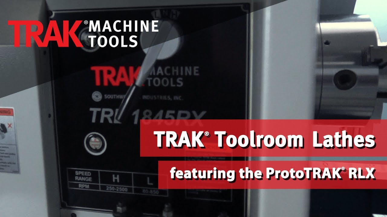 TRAK RX Series Toolroom Lathes Overview feat. the TRL 1845RX