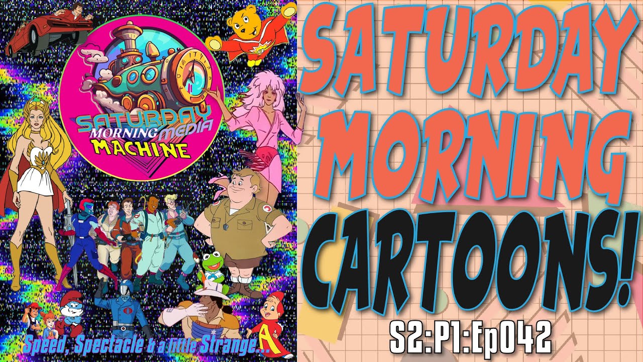 SATURDAY MORNING CARTOONS - S2:P1:Ep042 - Speed, Spectacle & a little Strange…