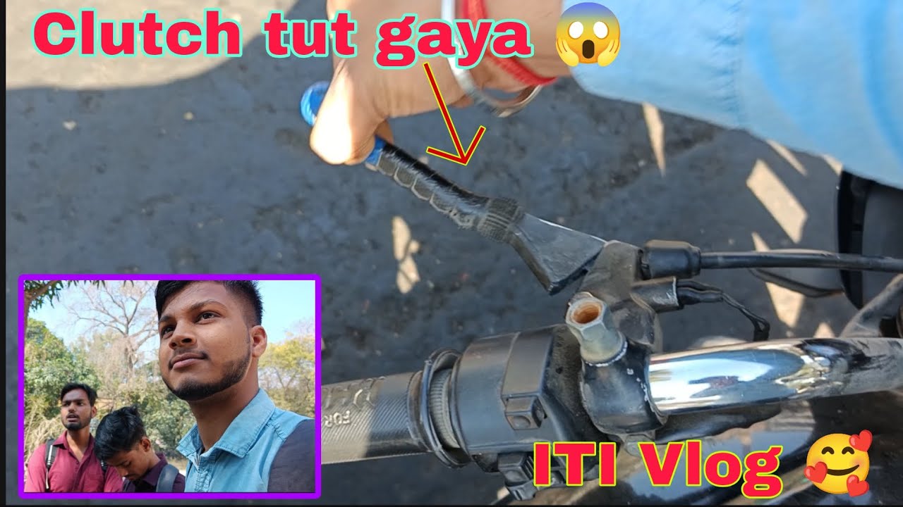Splendor Bike Ka Clutch Tut Gaya 😱 | ITI Vlog Masti