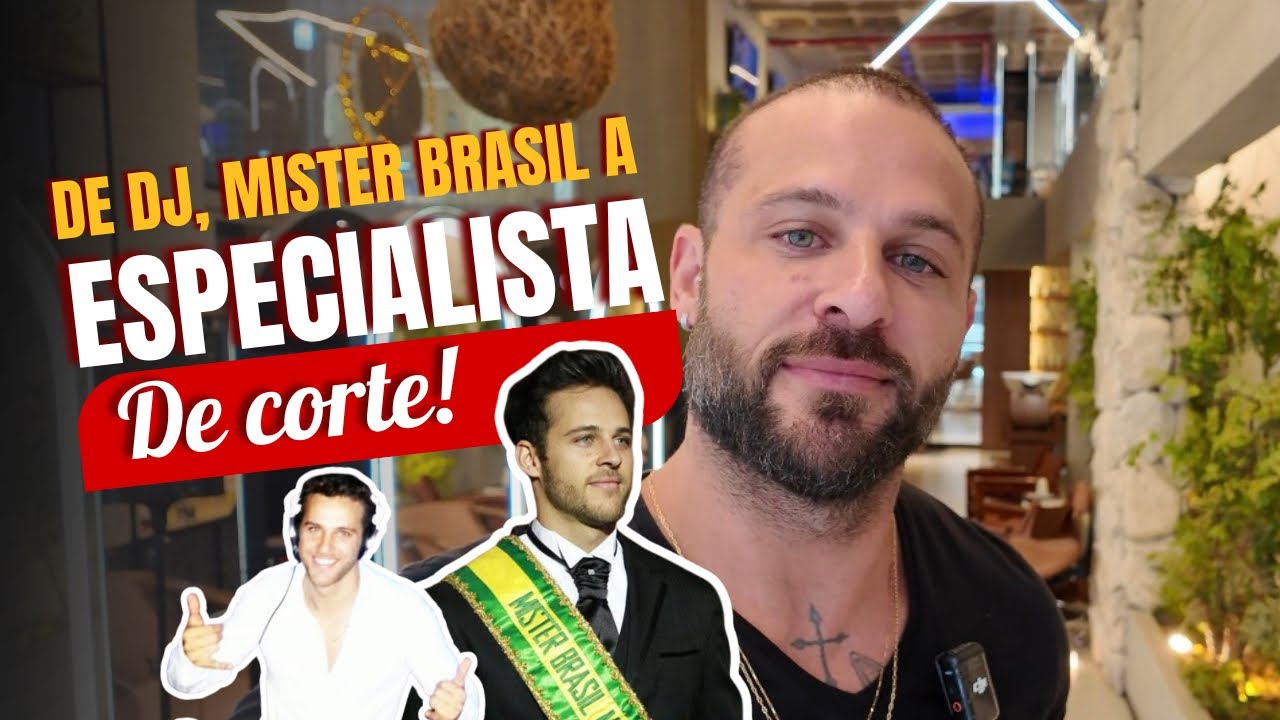 De DJ e Mister Brasil a especialista em CORTES 😱