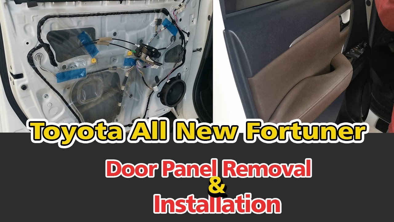 Door Panel Removal and Installation - Toyota All New Fortuner (2016)