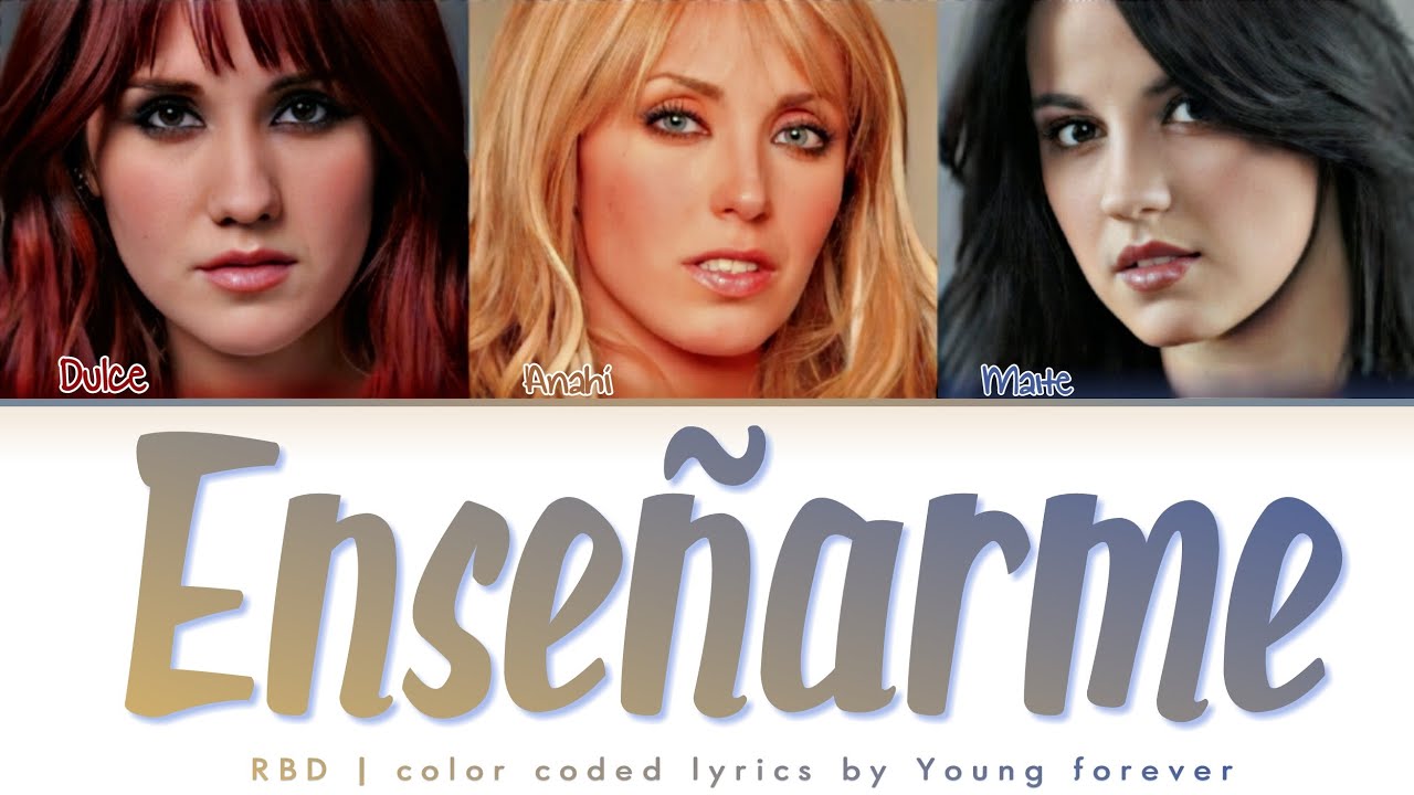 RBD - Ensenãrme - color coded lyrics