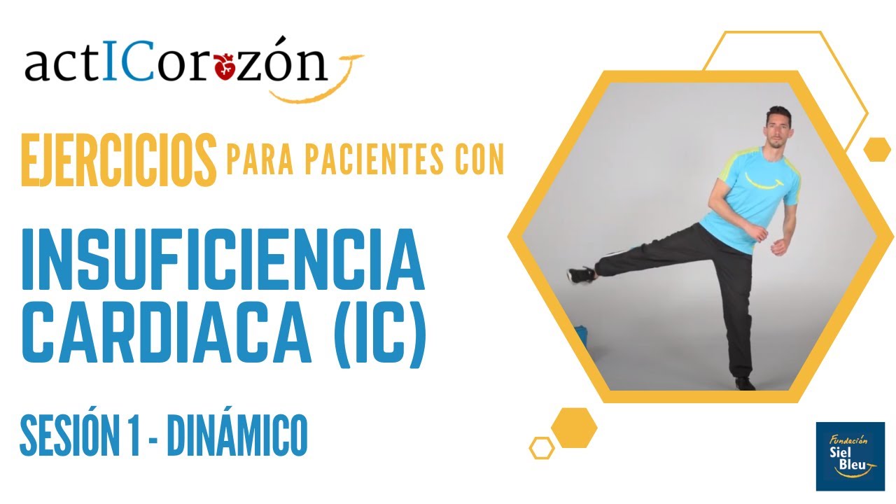 Ejercicios para pacientes con insuficiencia cardíaca - Sesión 1 DINÁMICO - ActICorazón