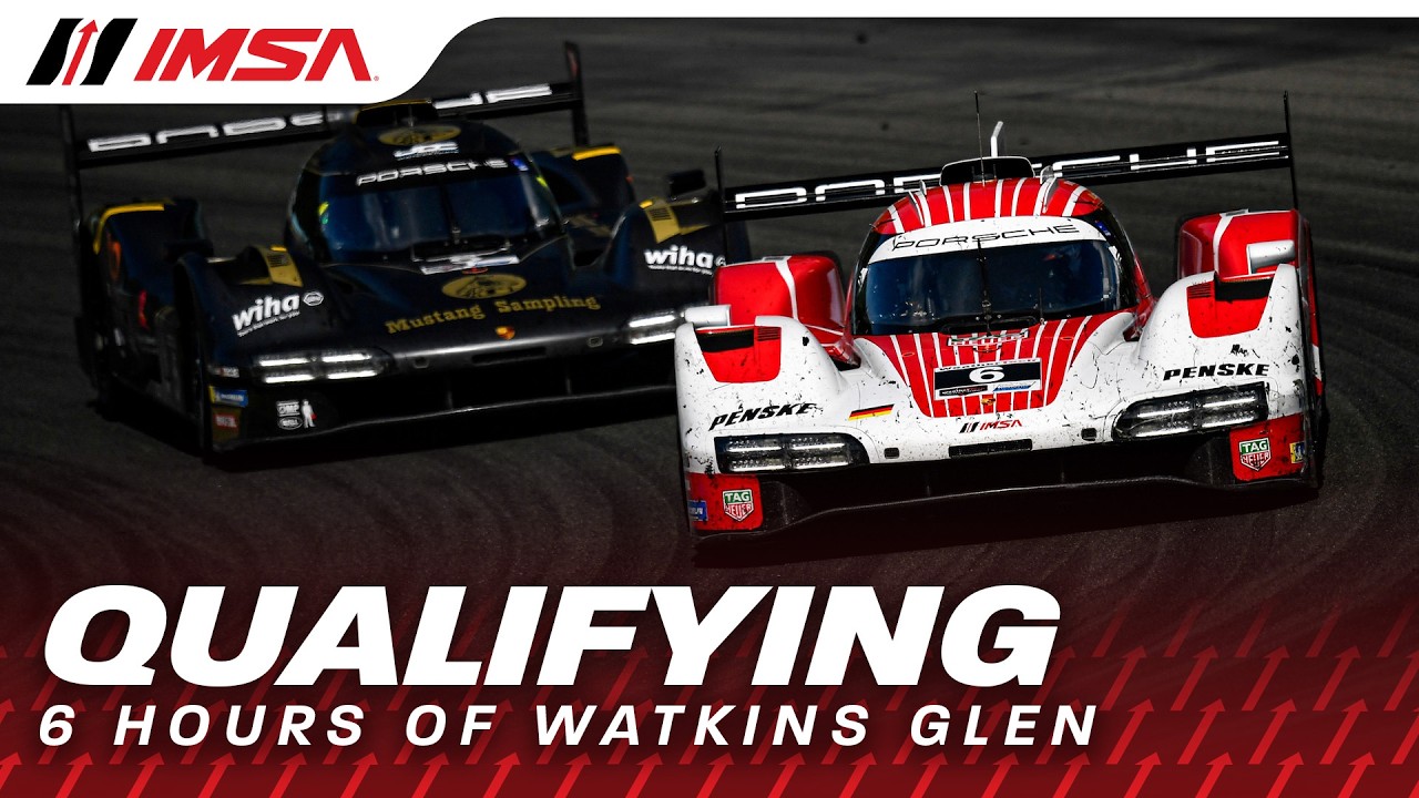 2026 IMSA Sahlen's Six Hours of the Glen | Qualifying | WeatherTech Championship | Watkins Glen, NY