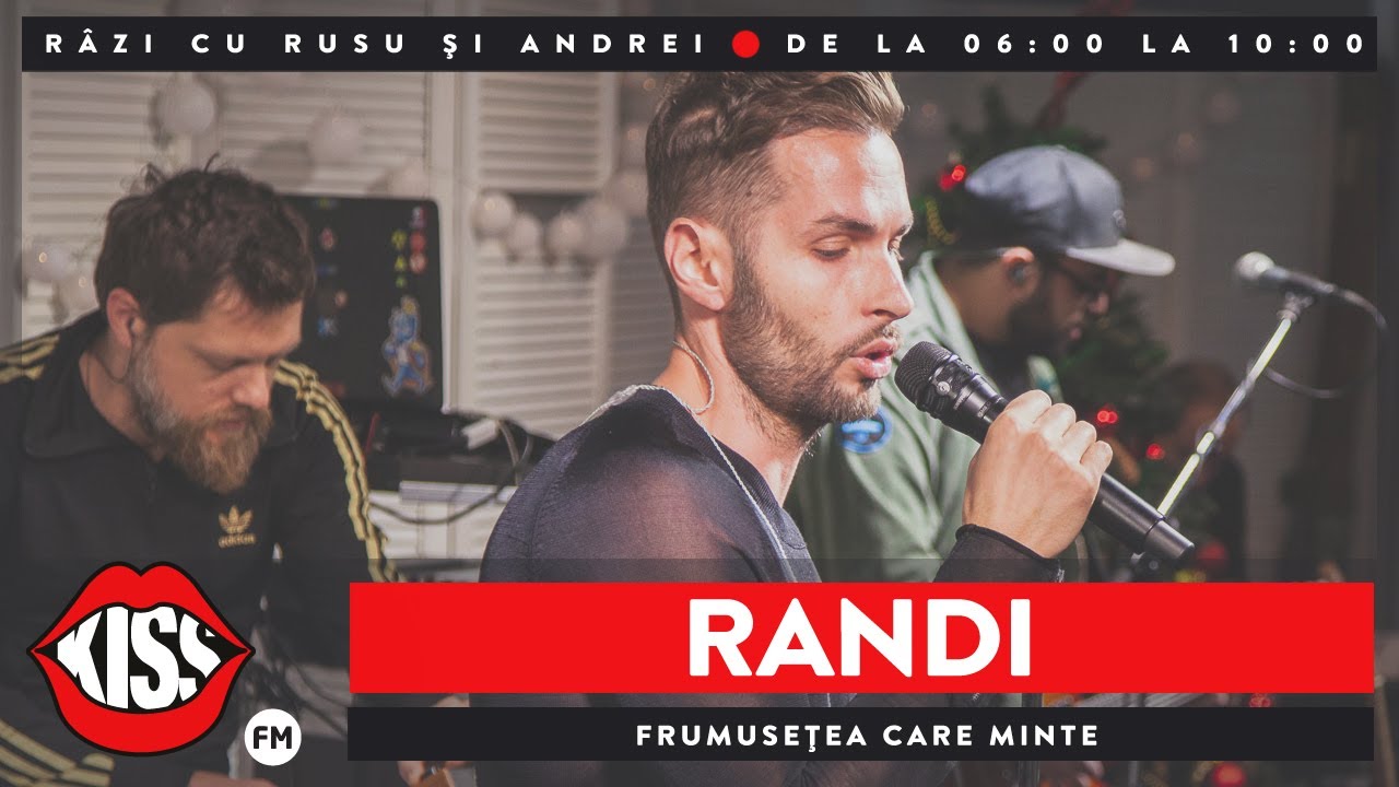 RANDI - Frumusețea care minte (LIVE @ KissFM)