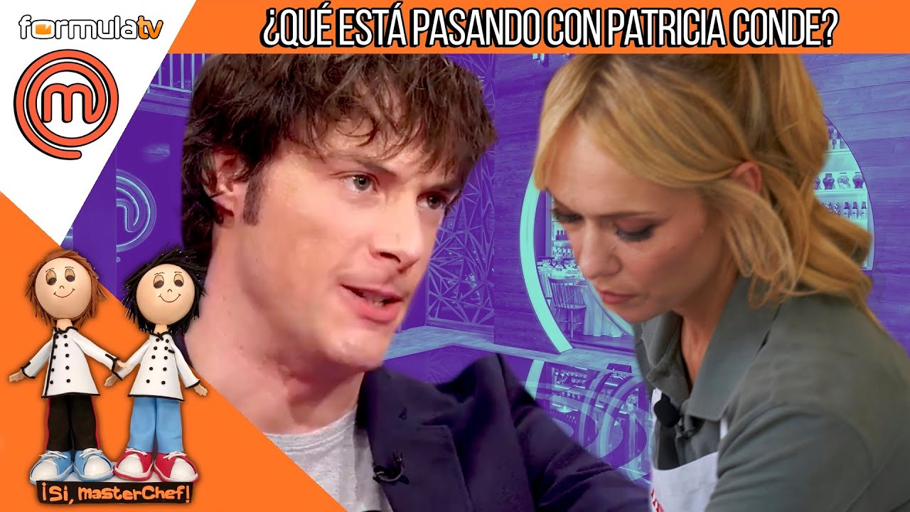 PATRICIA CONDE estalla contra MASTERCHEF CELEBRITY 7 con duras acusaciones - ¡Sí, MasterChef!