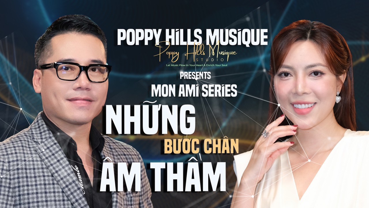Poppy Hills Musique - Những Bước Chân Âm Thầm @ Y Vân, Singer Tuấn Hiệp & Tuyết Mai