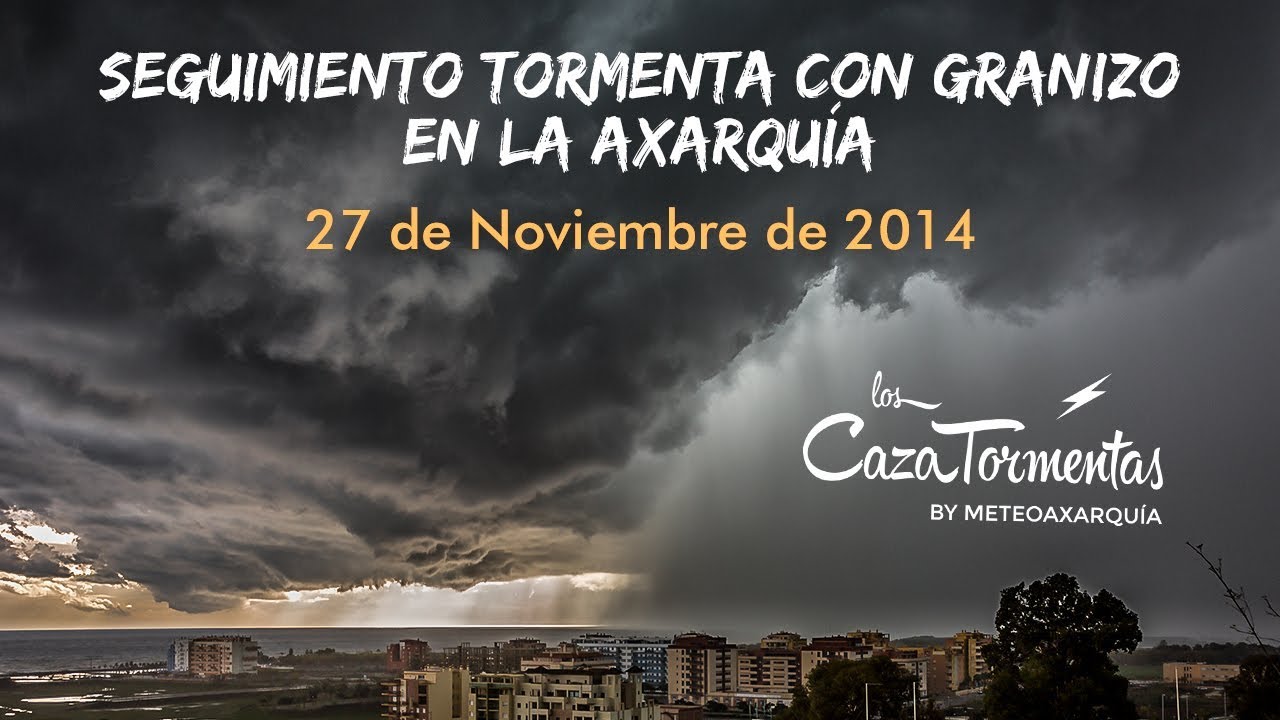 Tormenta Severa con Granizo el  27 de Noviembre de 2014 - Seguimiento Cazatormentas by Meteoaxarquía