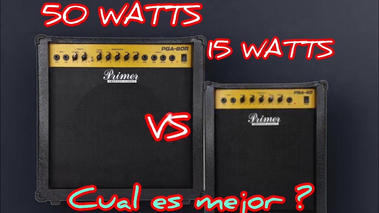 QUÉ AMPLIFICADOR DE GUITARRA ES MEJOR  DE 15 Watts o 50 watts