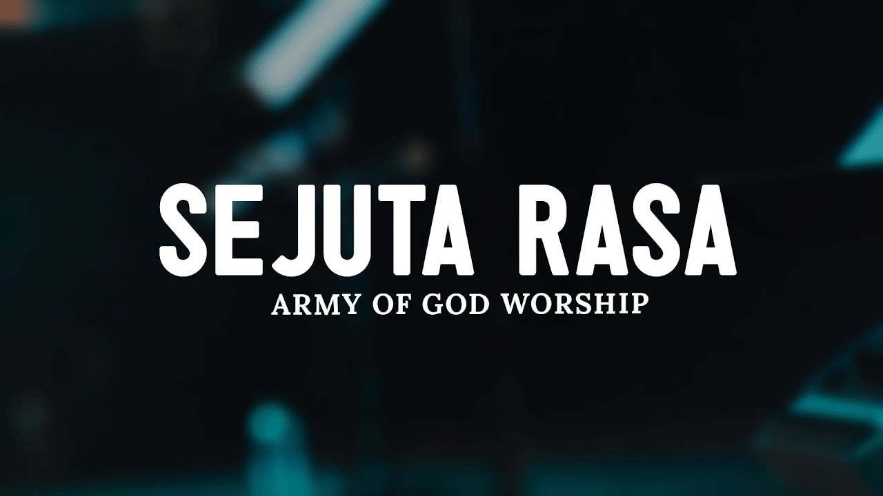 Sejuta Rasa - Army of God Worship (Lirik) || Lagu Rohani Terbaru 2024