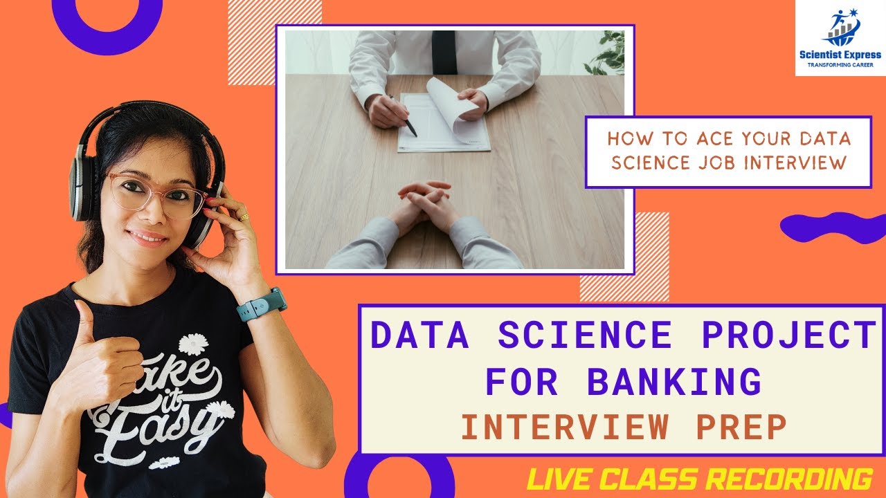 Data Science Project for Banking | How to Ace Data Science Job Interview | Advance Level Intrvw Prep