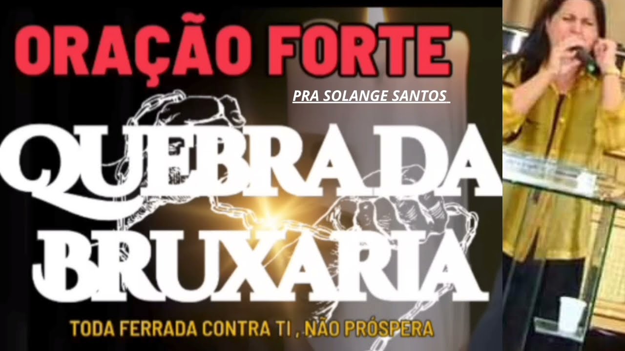 ORAÇÃO  LIBERTAÇÃO,CURA,OBRAS OCULTAS,PERDÃO /Pastora Solange Santos