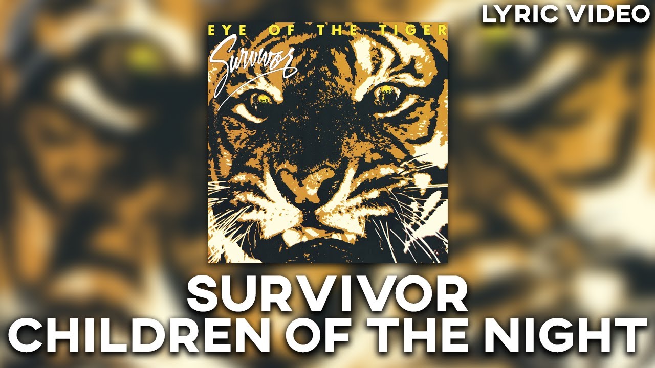 Survivor - Children Of The Night [Lyric Video]