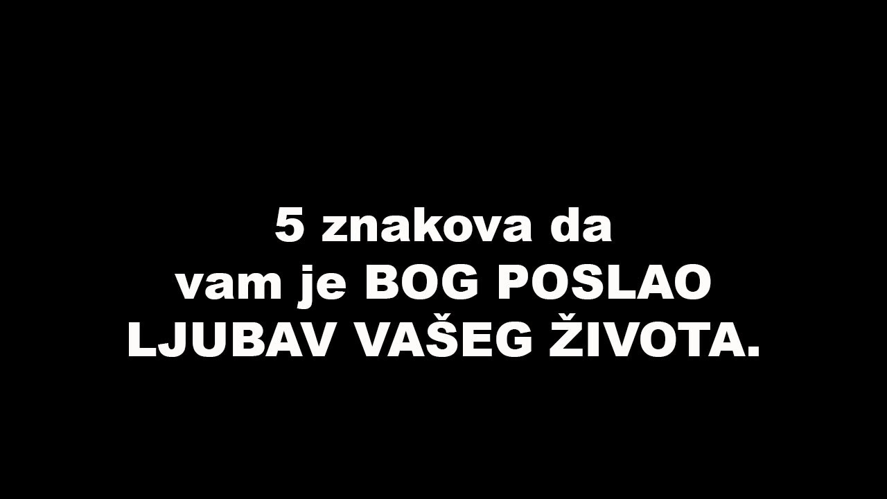 5 znakova da vam je BOG POSLAO LJUBAV VA&Scaron;EG ŽIVOTA
