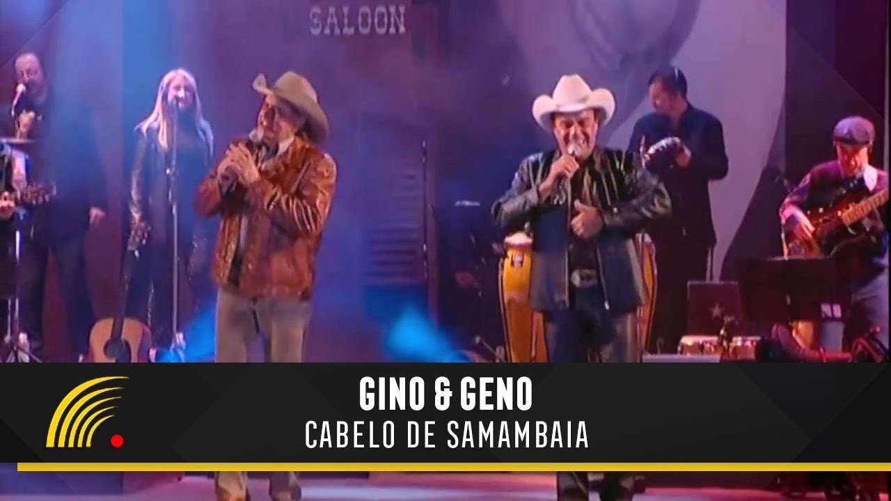 Gino & Geno - Cabelo De Samambaia (Ao Vivo)(Vídeo Oficial)