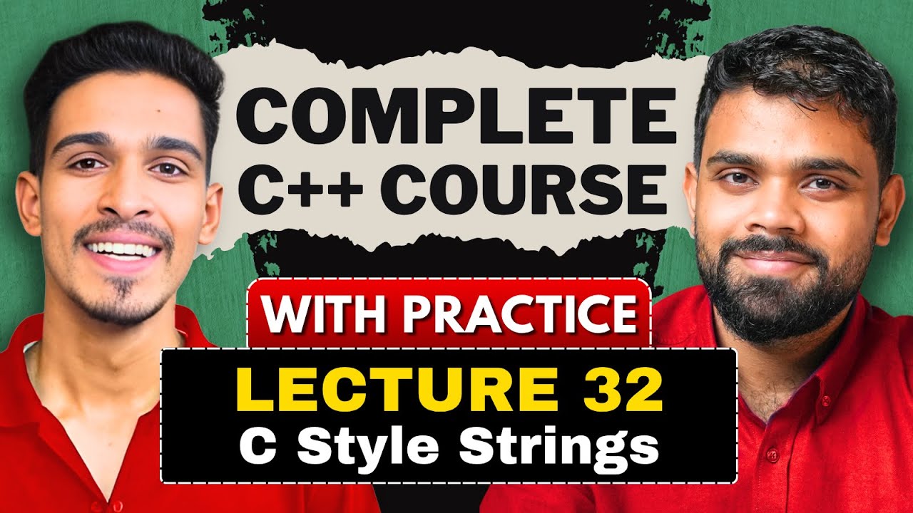 lec 32 | Символы и строки в стиле C | Строки в C++ | Полный курс C++ | LearnYard