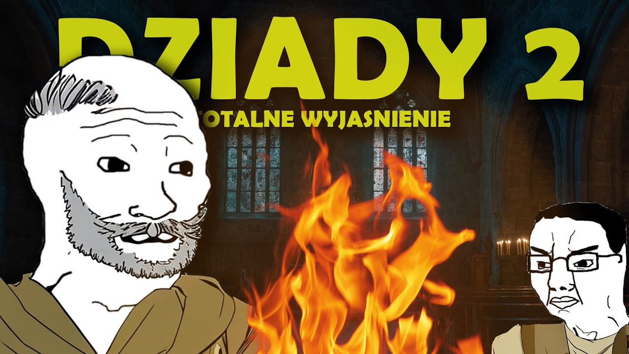 Dziady 2: Totalne Wyjaśnienie