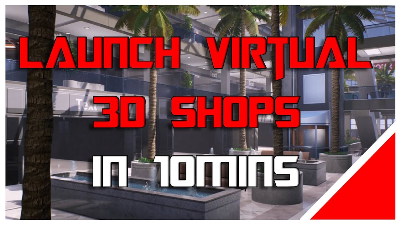 Launching your 3D Virtual shop in 10Mins Explained