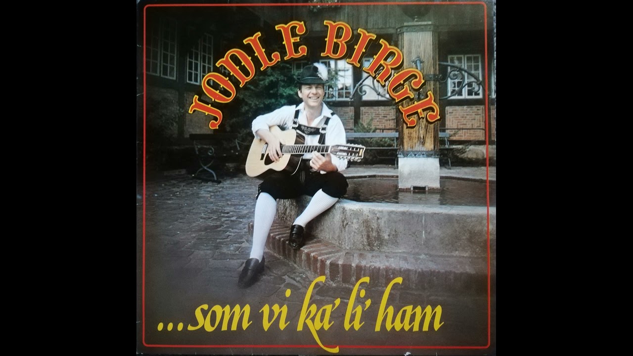Jodle Birge - En Sang Om Tyrol