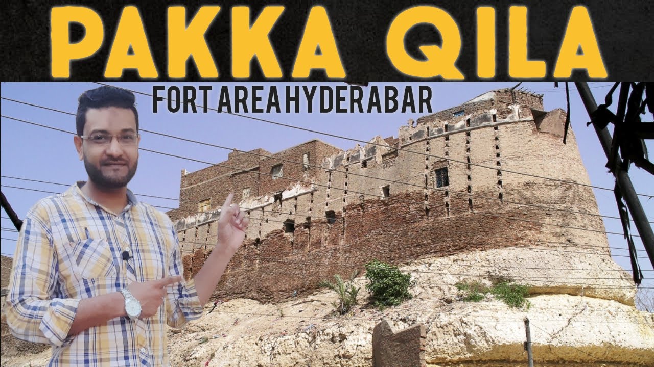 Pakka Qila || Paqqa Qila || پکا قلعہ || Fort Area Hyderabad Sindh Pakistan