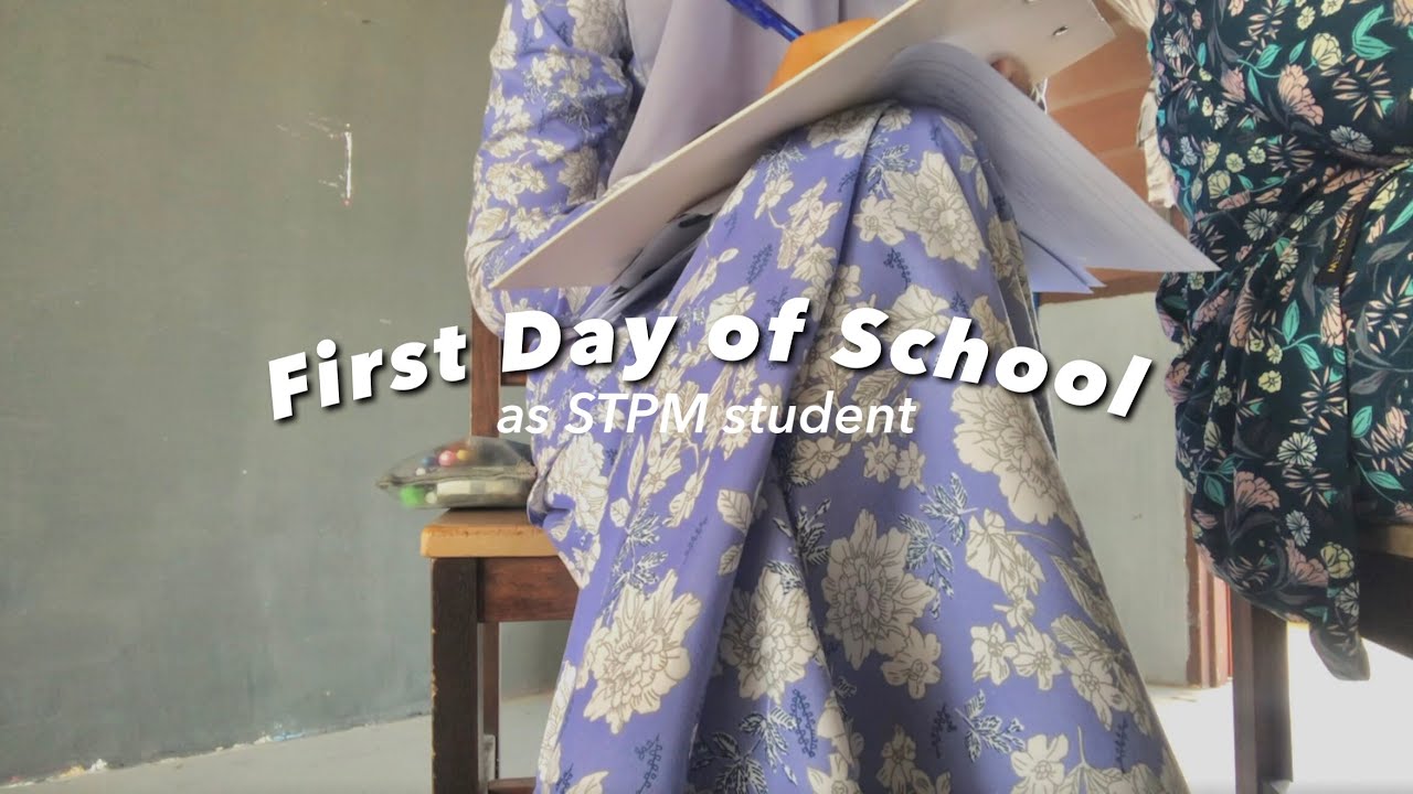 First day of school (pre-U student) || #stpm diaries