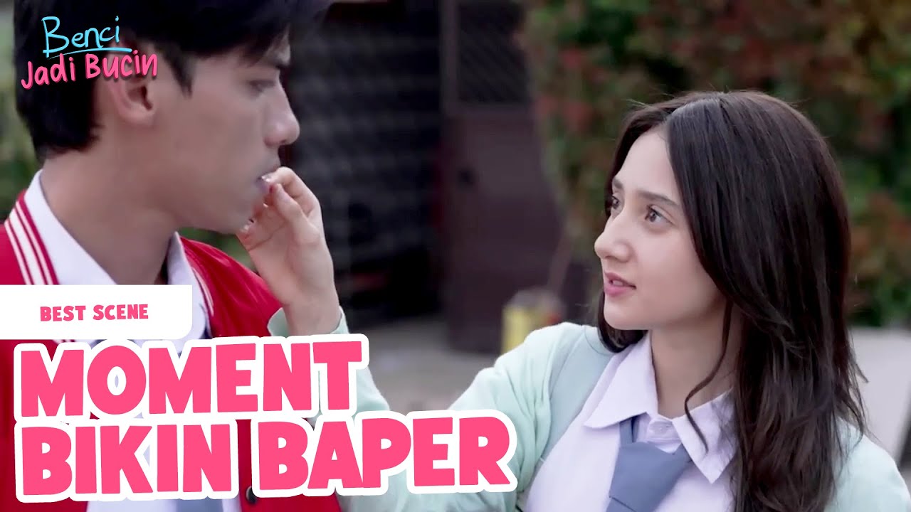 SENYAM-SENYUM!! Moment Bikin Baper Banget | MOMENT BENCI JADI BUCIN