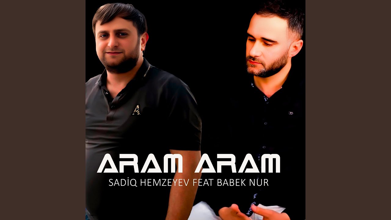 Aram Aram (feat. Babek Nur)