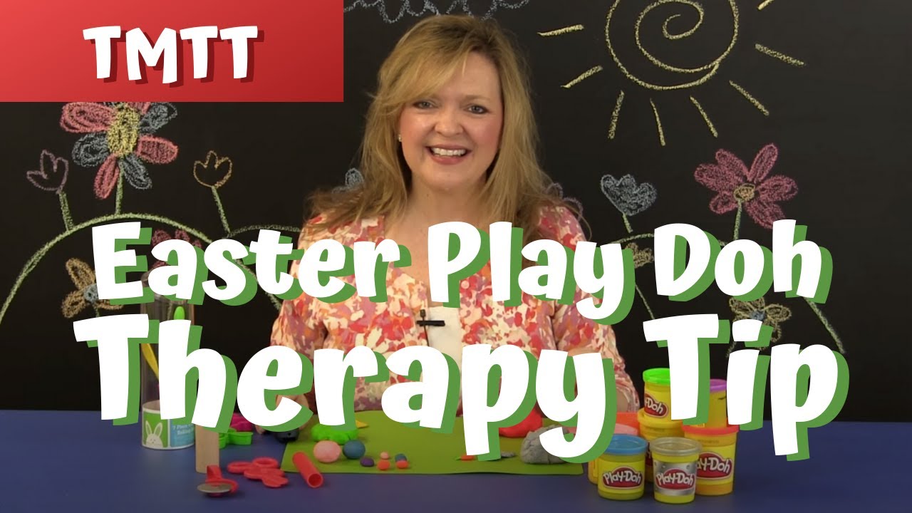 EASY Easter For Toddlers... Play Doh! Therapy Tip of the Week 4.14.14