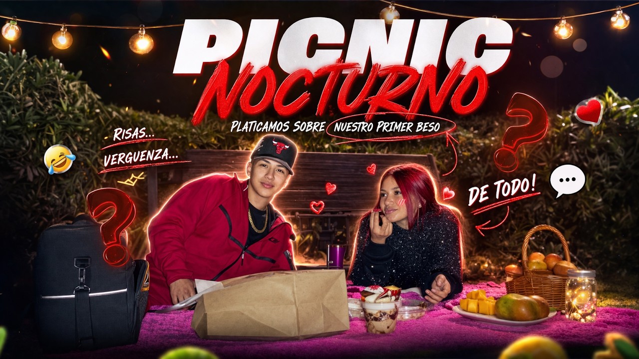 ✨PICNIC NOCTURNO &hearts;️ NUESTRO PRIMER BESO✨|DYKA VLOGS