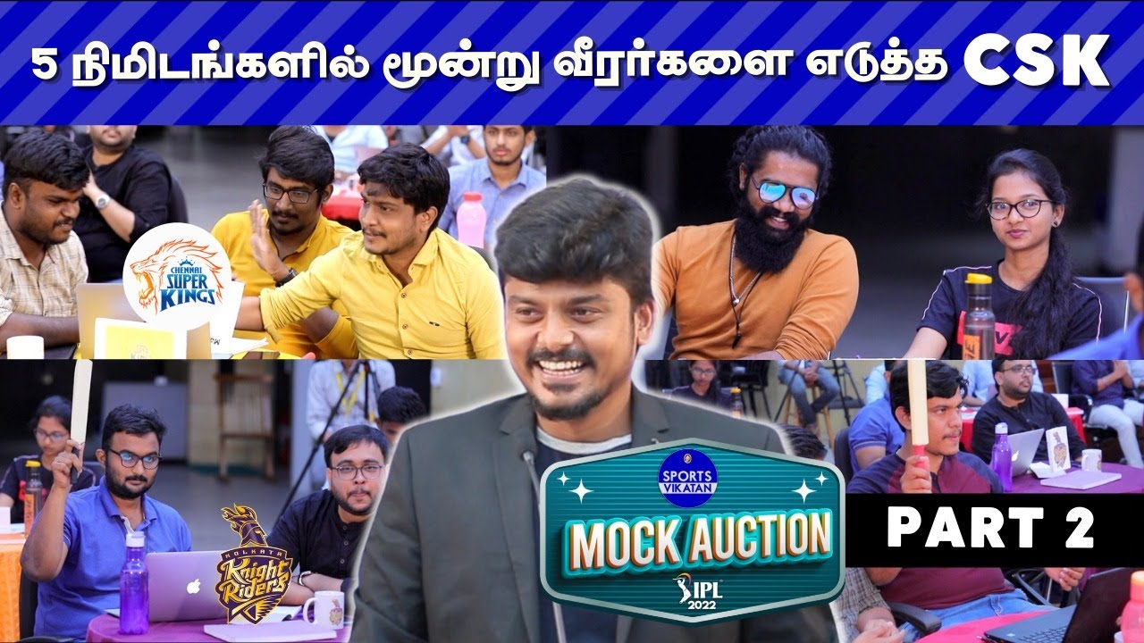 IPL 2022 Mock Auction: Lord Shardul-கு இவ்ளோ தொகையா? CSK மீண்டும் வாங்கிய அந்த வீரர்கள் யார்? PART 2