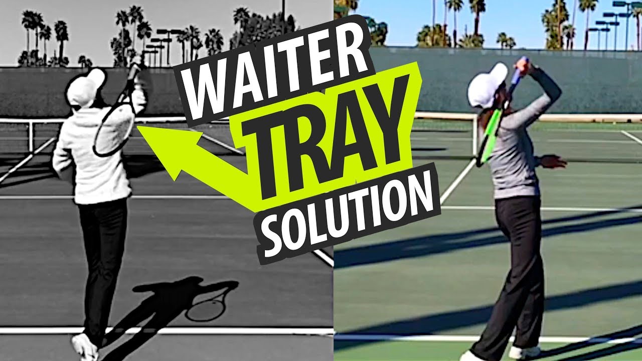 WAITER TRAY SOLUTION - tennis serve lesson