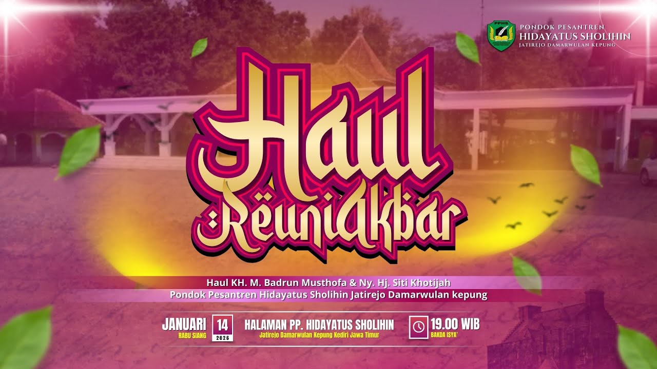 🔴 HAUL & REUNI AKBAR PP. Hidayatus Sholihin 2026