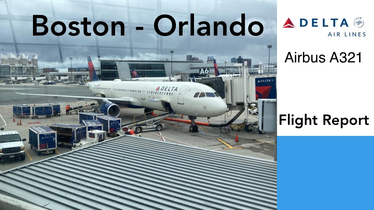 Flight Report | Boston - Orlando | Delta Air Lines A321