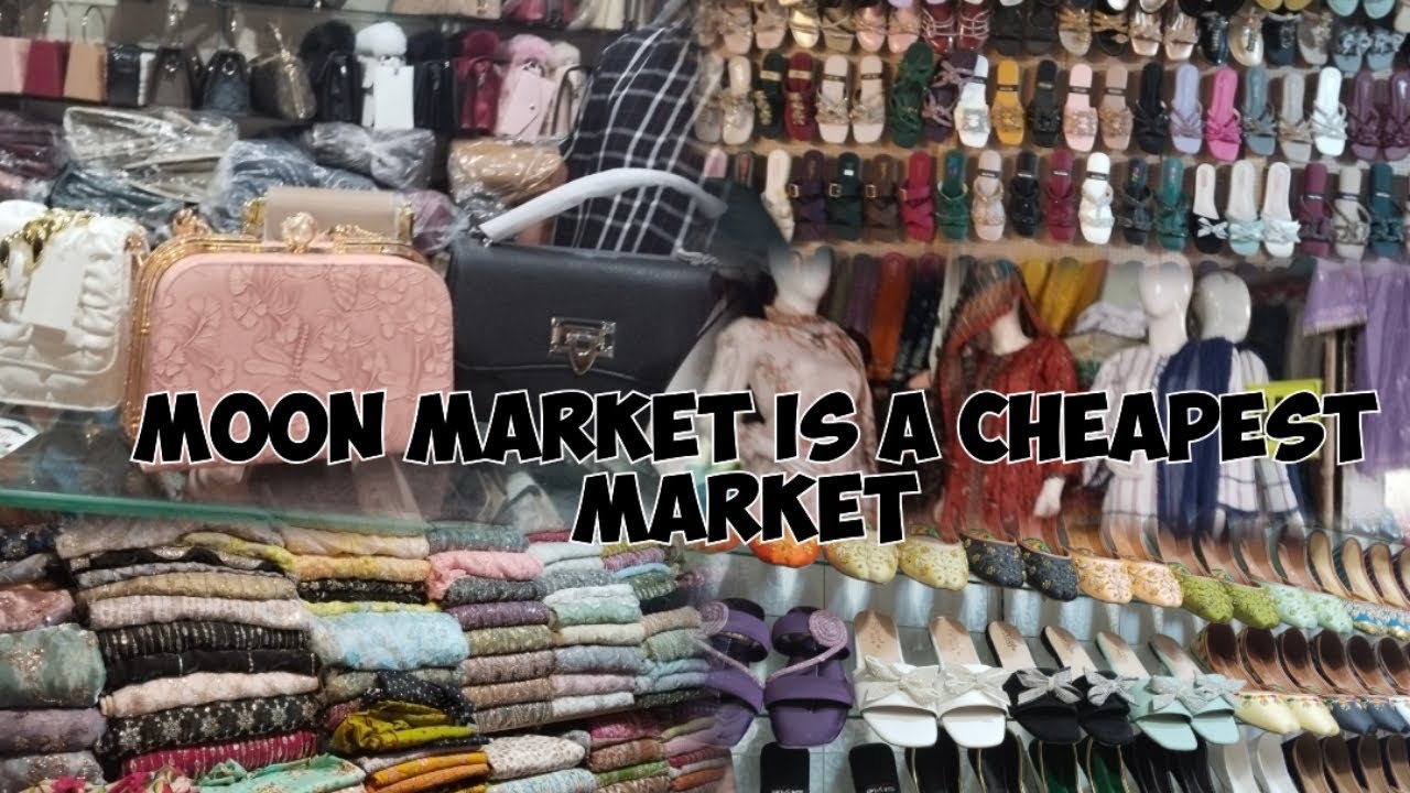 Moon Market Tour – Lowest Prices in Lahore 🛍