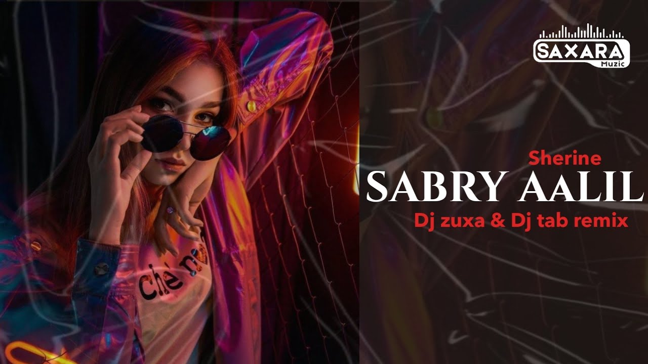 Sabry Aalil - Sherine (Dj Zuxa & Dj Tab Remix)