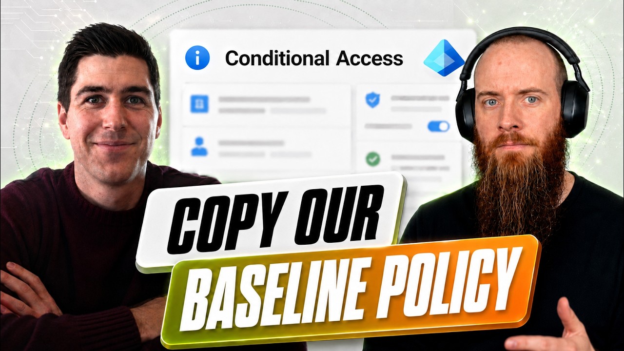 Step-by-Step Guide to Building Conditional Access Baselines